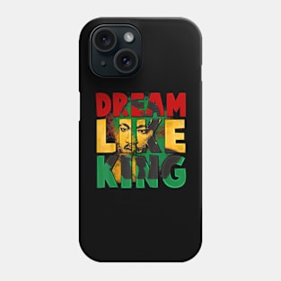 Black History Month Martin Have Dream Luther King Day Phone Case