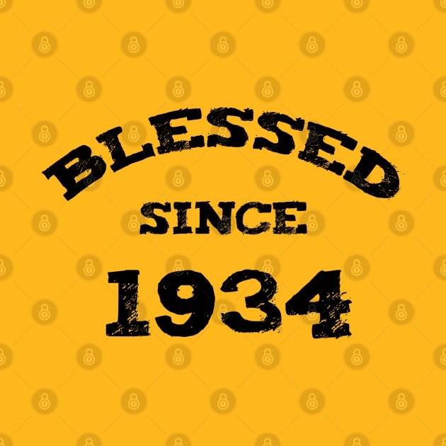 Blessed Since 1934 Cool Blessed Christian Birthday by Happy - Design