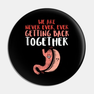 We Are Never Ever Getting Back Together Pin