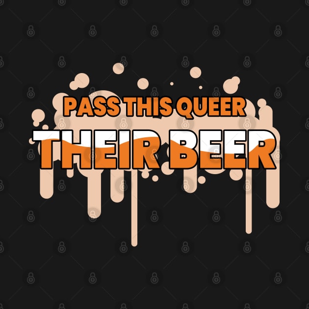 Pass This Queer Their Beer Funny Pride Beer Lover Pun by My Sakura Shop