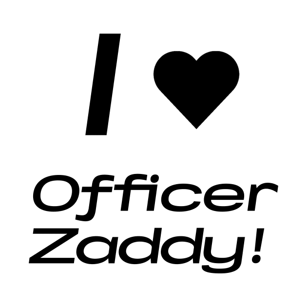 Officer Zaddy T-Shirt (Black Text) by Shop Talk - The Rookie Podcast