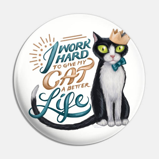 I work hard to give my cat a better life Pin by GeekyPet
