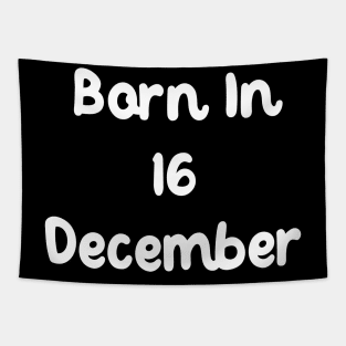 Born In 16 December Tapestry