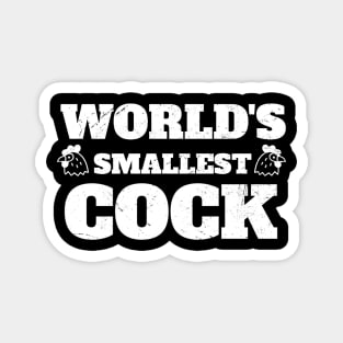 World's Smallest Cock Adult Humor Magnet