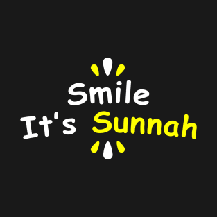 smile its sunnah - islamic quotes T-Shirt