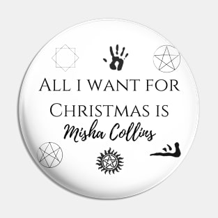 all i want for Christmas is Misha Collins Pin