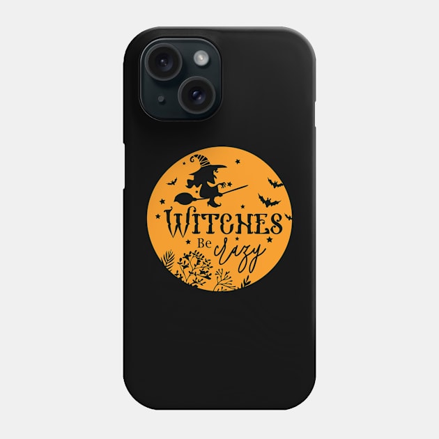 Witches Be Crazy Phone Case by CandD