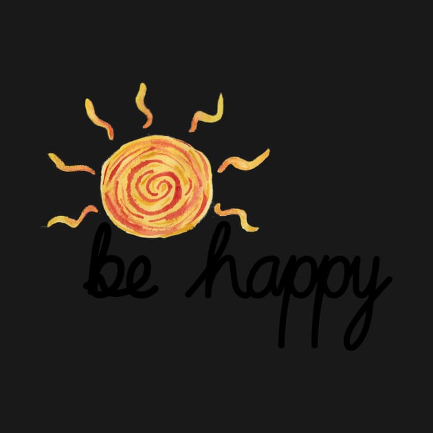 Be Happy by quirkyandkind