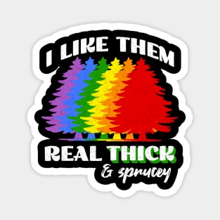 Gay Christmas Tree Rainbow LGBTQ Thick and Sprucey Magnet