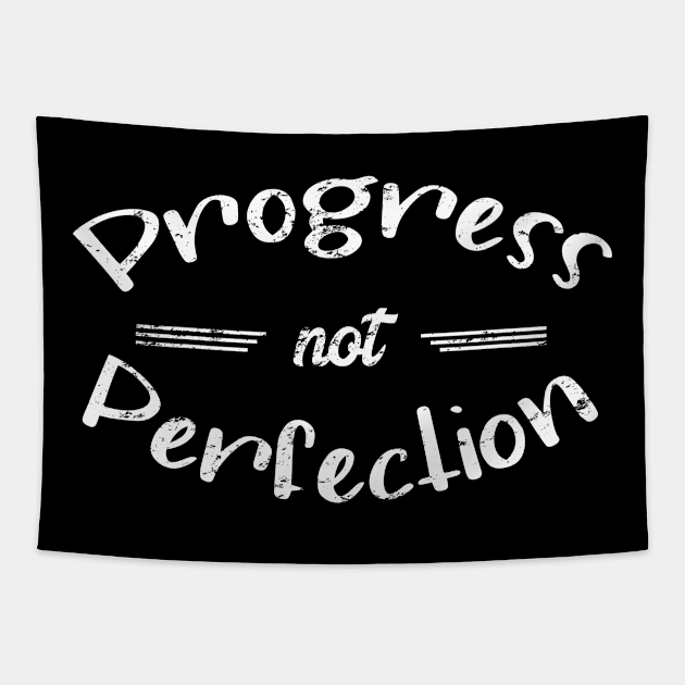 Progress Not Perfection - distressed grunge effect Tapestry by JodyzDesigns