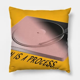 Design is a Process... Pillow