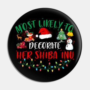 Most Likely To Decorate Her Shiba Inu Funny Christmas Gifts Pin