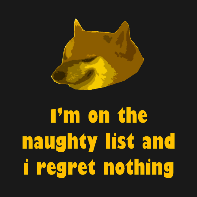 Im On The Naughty List And I Regret Nothing by richercollections