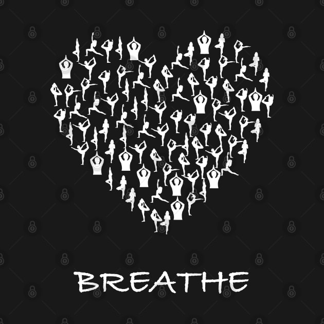 Breathe Yoga Heart With Tiny Yoga Poses Meditation Shirt by jutulen