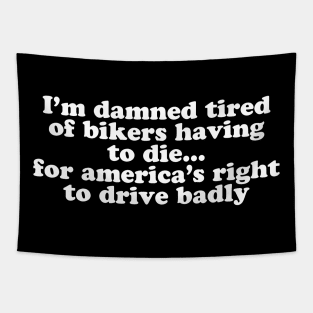 I'm Damned Tired Tapestry