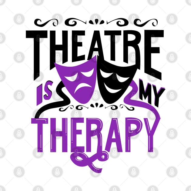 Theatre is My Therapy by KsuAnn