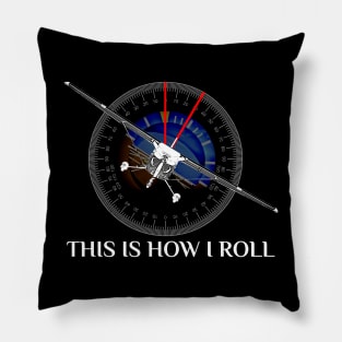 This Is How We Roll Pilot Shirt Funny Airplane Aircraft Tees T-Shirt Pillow