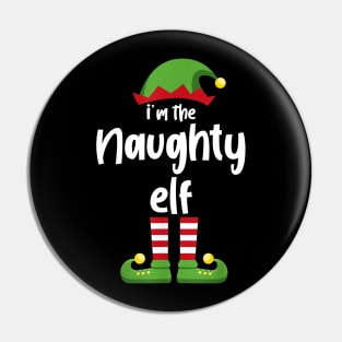 I'm The Naughty Elf Family Matching Christmas Pajama Gifts Pin