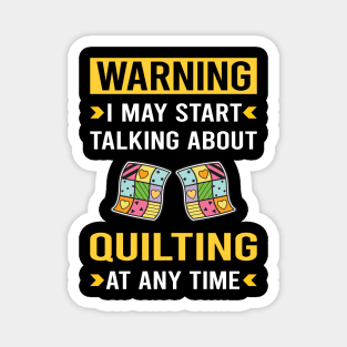 Warning Quilting Quilt Quilter Magnet