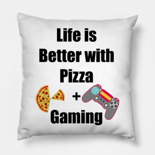 Pizza and Gaming is my life Pillow