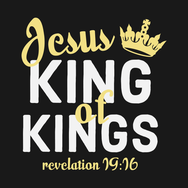 Jesus Is King Bible Revelation 19-16 by Foxxy Merch