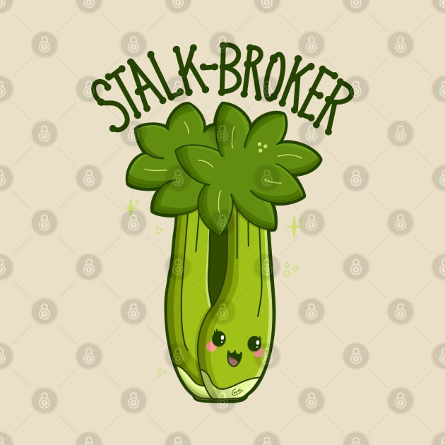 “Stalk-Broker” (Stock Broker) Celery by CyndiCarlson