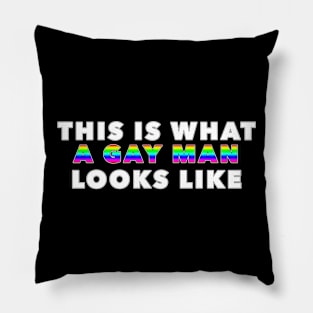 This is What a Gay Man Looks Like in White and Rainbow Text Pillow