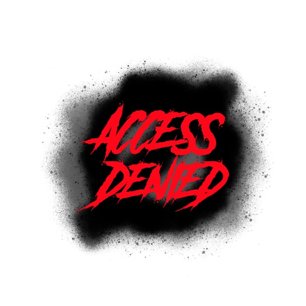 ACCESS DENIED by Milon store