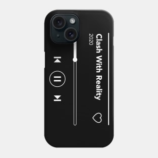 Current Song - Clash With Reality Phone Case