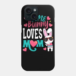 Some Bunny Loves Mom Phone Case