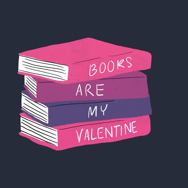 Books are my valentine by stu-dio-art