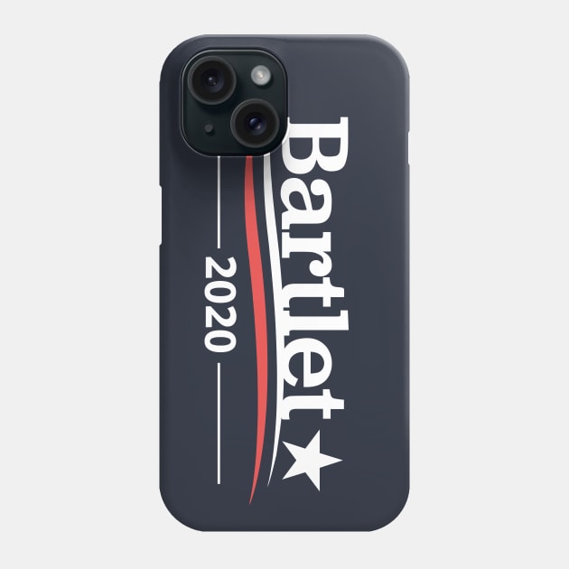 WEST WING Shirt, President BARTLET, Bartlet 2020, Bartlet For America T-Shirt Phone Case by YellowDogTees