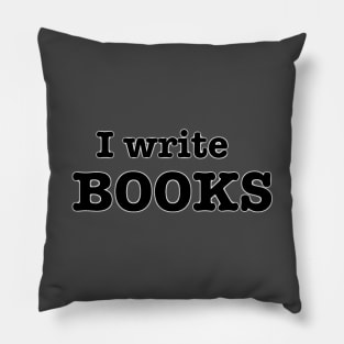 I Write Books Pillow