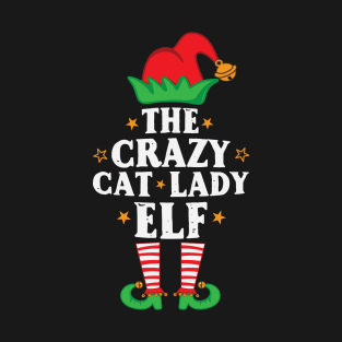 Crazy Cat Lady Elf Matching Family Group Christmas T-Shirt