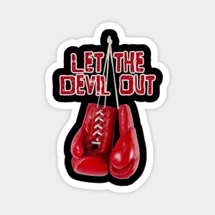 Let the Devil Out Magnet