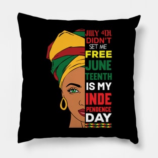 Juneteenth Is My Independence Juneteenth Day Black Women Pillow