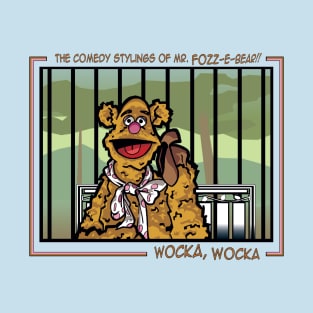 Comedy Stylings of Mr. Fozz-E -Bear! T-Shirt