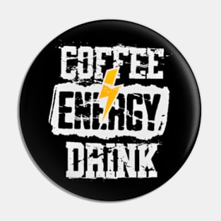 Coffee Energy Drink Pin