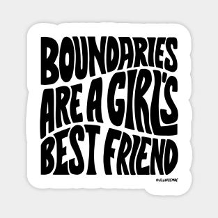 Boundaries Are A Girl Best Friend Magnet