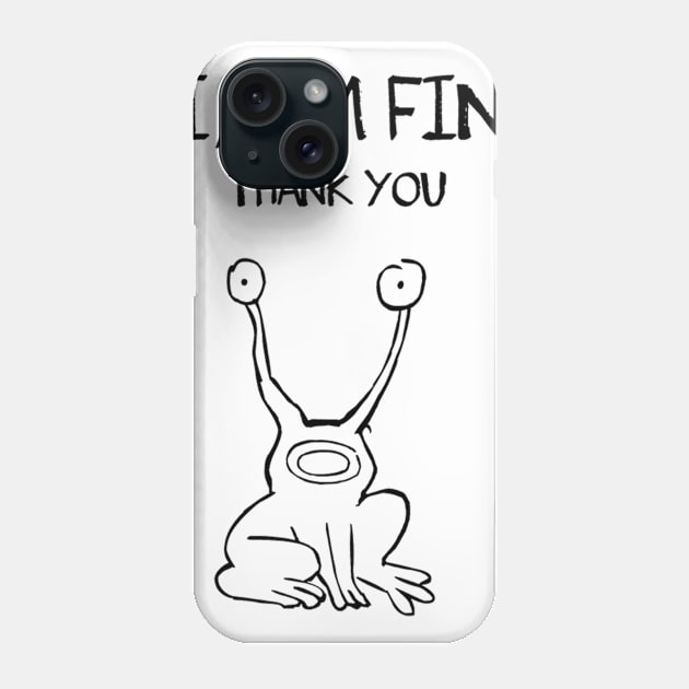 Hi, I am fine! Thank you! Phone Case by hateyouridols