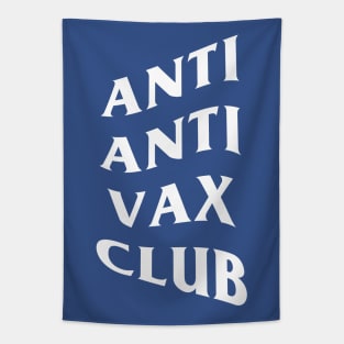 ANTI ANTI VAX CLUB Tapestry