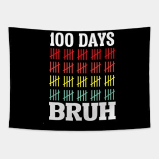 Bruh 100 Days Of School Kids Funny 100th Day Of School Boys Tapestry