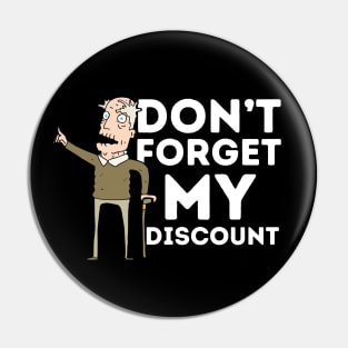 Don't Forget My Discount Pin