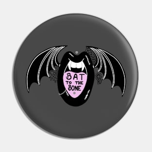 Bat to the Bone Pin