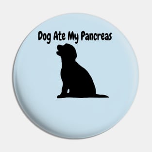 Dog Ate My Pancreas Pin