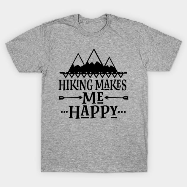 Hiking Makes Me Happy T-Shirt – Hiking Happiness