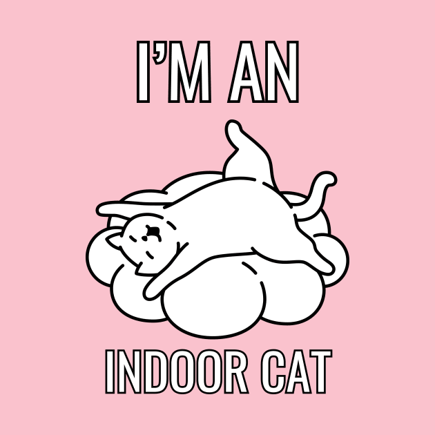 I'm an indoor cat by abahanom