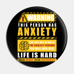 WARNING THIS PERSON HAS ANXIETY Pin