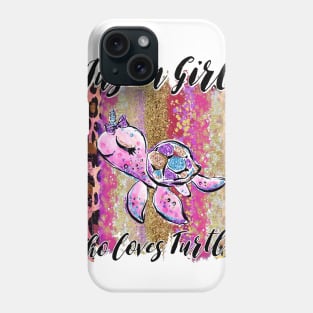 Just A Girl Who Loves Turtles Thanksgiving Gift Phone Case