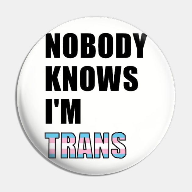 Nobody Knows- Trans Pin by lantheman